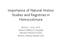 Importance of Natural History Studies and Registries in