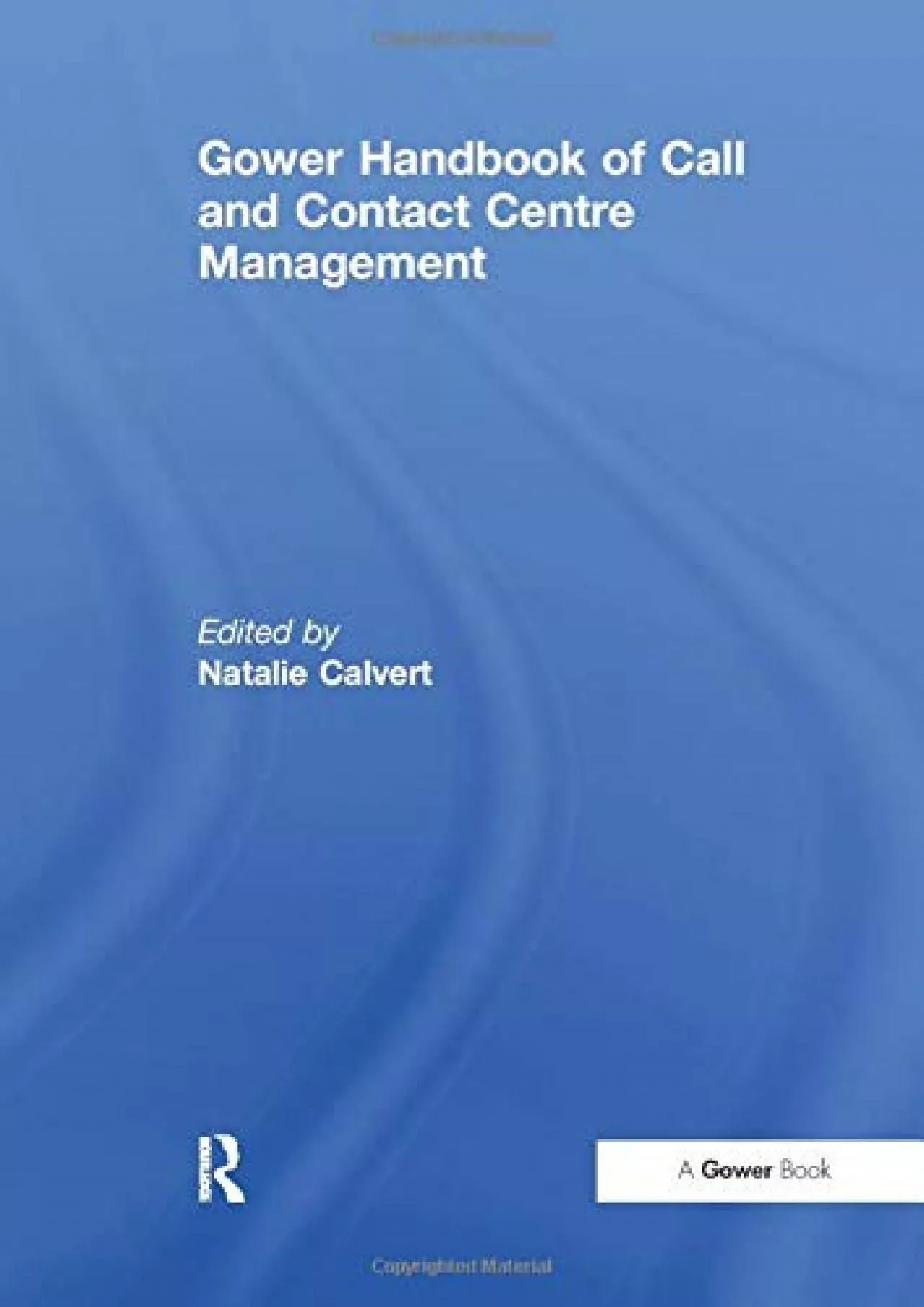 (BOOK)-Gower Handbook of Call and Contact Centre Management