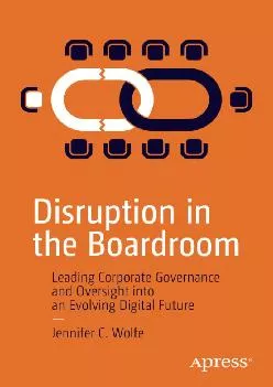 (BOOS)-Disruption in the Boardroom: Leading Corporate Governance and Oversight into an Evolving Digital Future