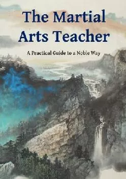 (BOOS)-The Martial Arts Teacher: A Practical Guide to a Noble Way