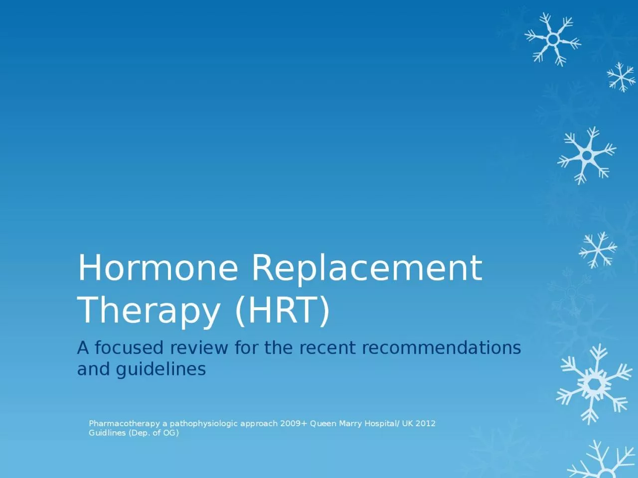 PPT-Hormone Replacement Therapy (HRT)