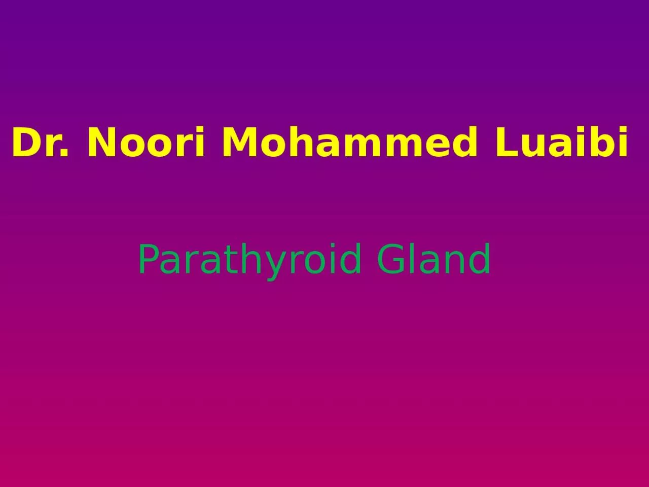 PPT-Dr. Noori Mohammed Luaibi