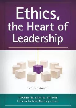 (EBOOK)-Ethics, the Heart of Leadership