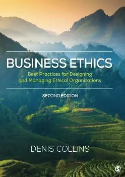 (DOWNLOAD)-Business Ethics: Best Practices for Designing and Managing Ethical Organizations