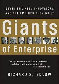 (BOOK)-Giants of Enterprise: Seven Business Innovators and the Empires They Built