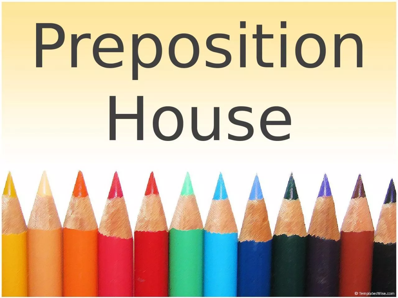 PPT-Preposition House Draw the