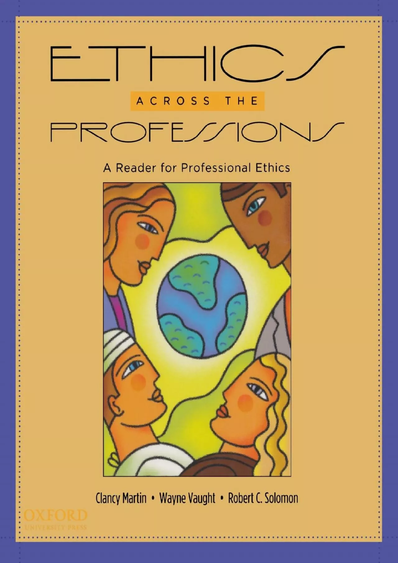 (EBOOK)-Ethics Across the Professions: A Reader for Professional Ethics