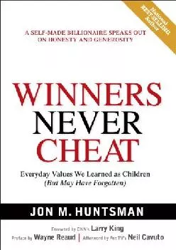 (BOOK)-Winners Never Cheat: Everyday Values We Learned As Children but May Have Forgotten
