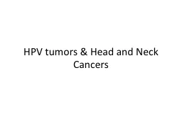HPV tumors & Head and Neck Cancers