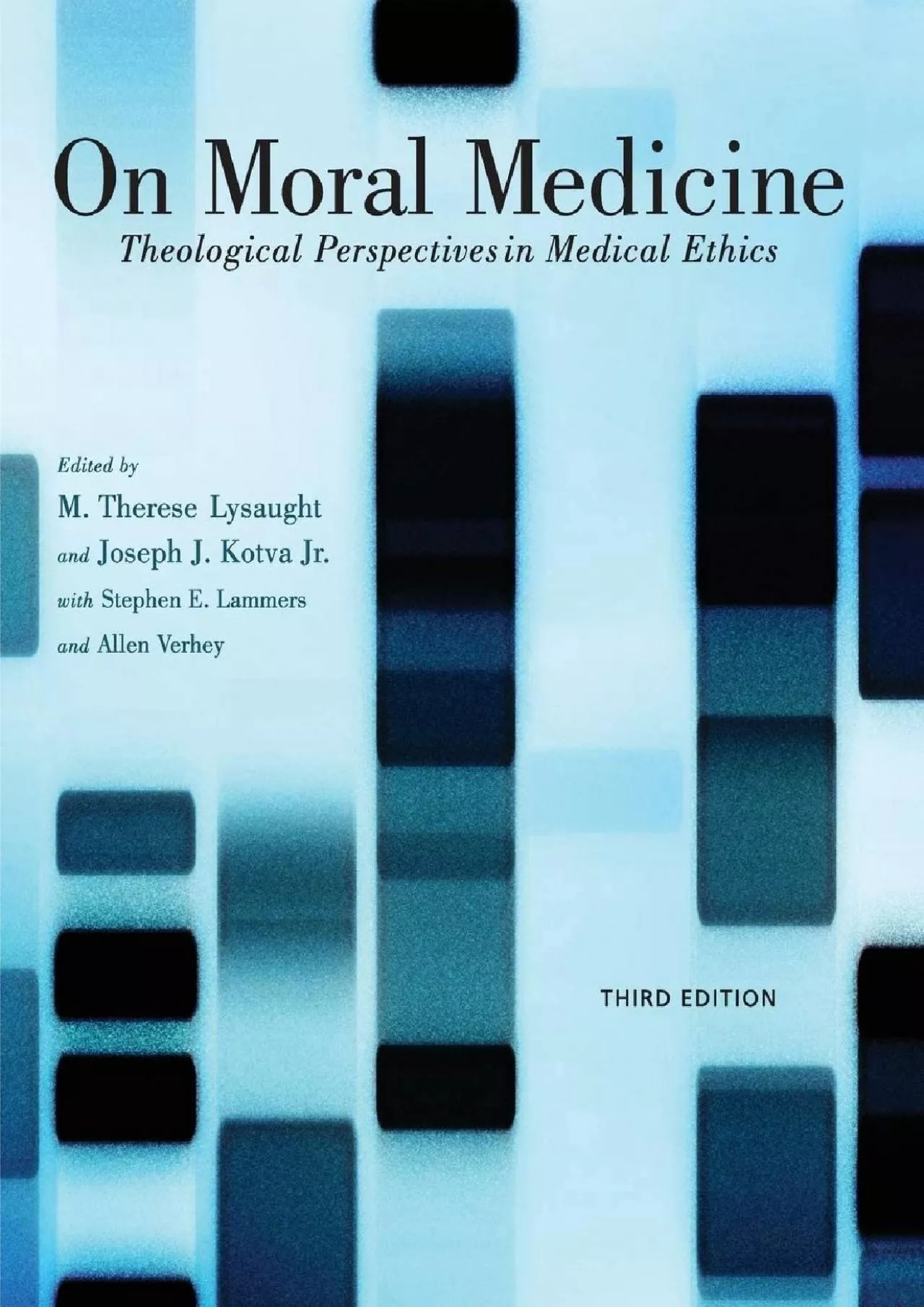 PDF-(BOOS)-On Moral Medicine: Theological Perspectives on Medical Ethics