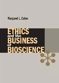 (BOOK)-Ethics and the Business of Bioscience (Stanford Business Books (Paperback))