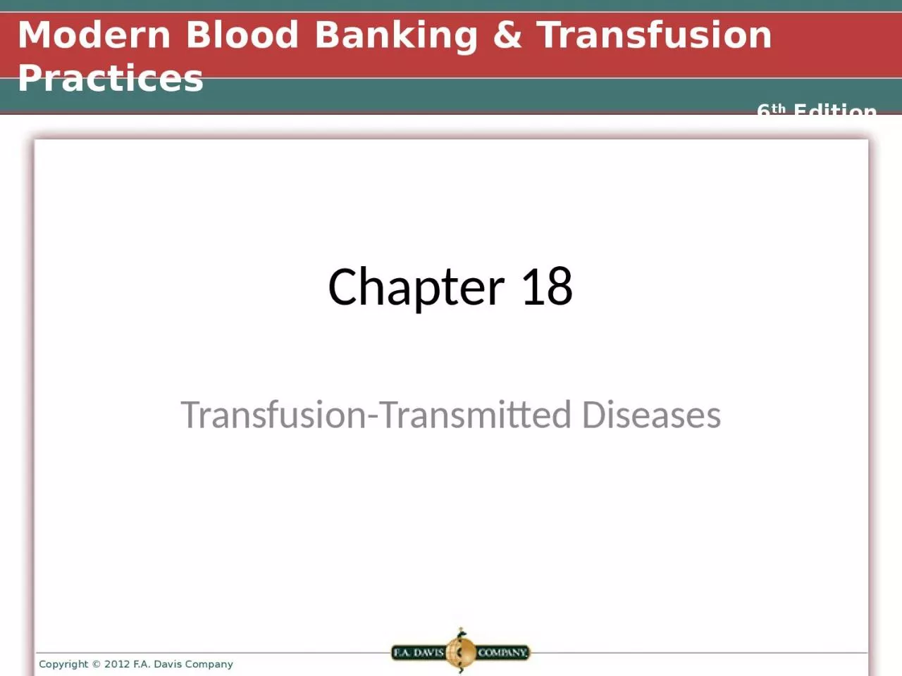 PPT-Chapter 18 Transfusion-Transmitted Diseases