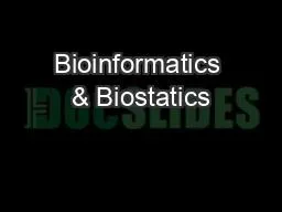Bioinformatics & Biostatics