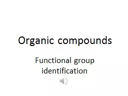 Organic compounds Functional group identification