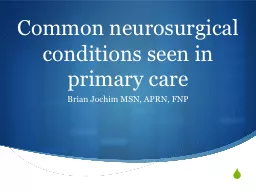 Common neurosurgical conditions seen in primary care