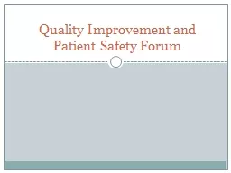 Quality Improvement and Patient Safety Forum