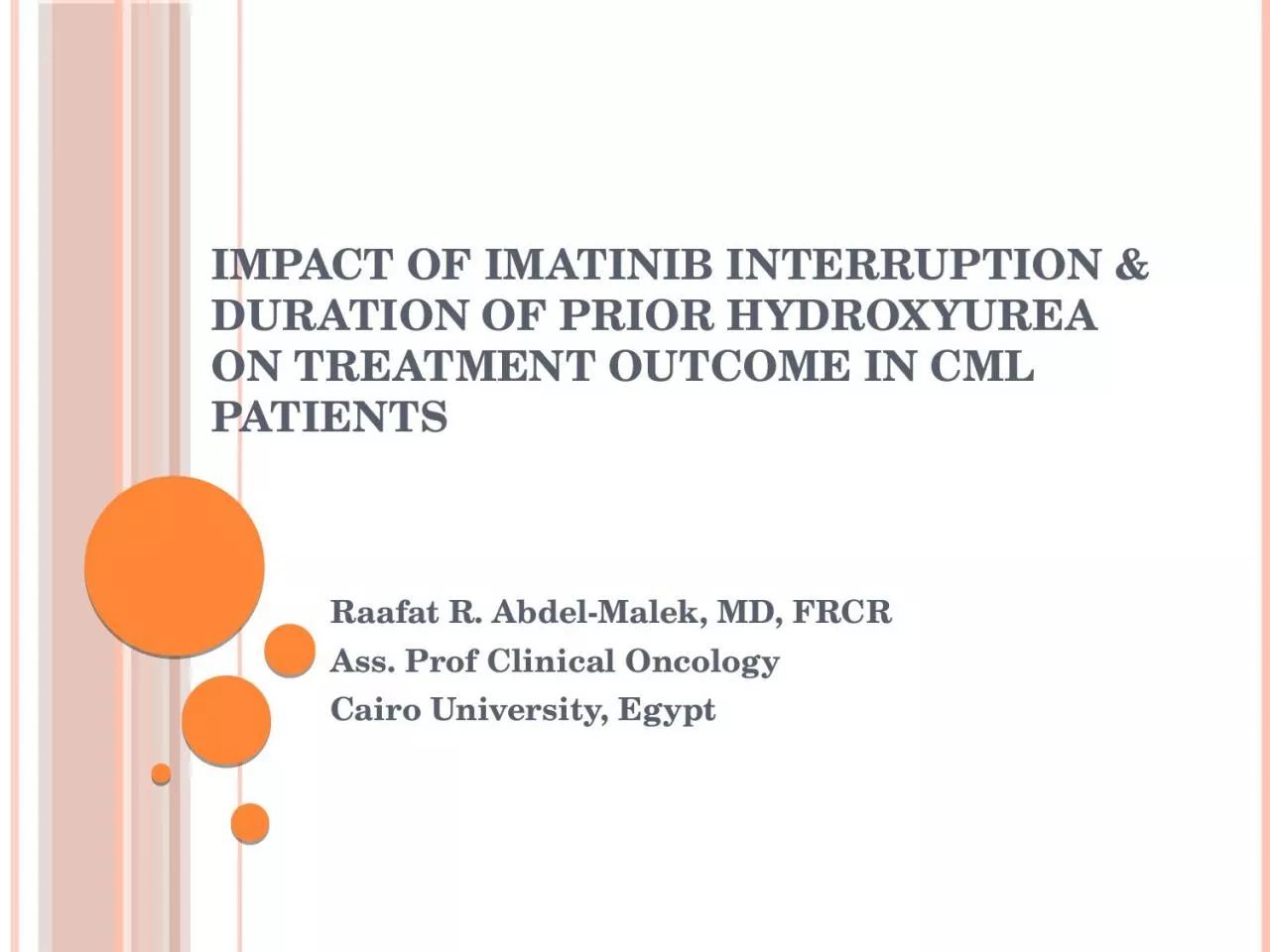 Impact of Imatinib interruption & duration of prior Hydroxyurea on treatment outcome
