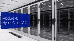 Module  4: Hyper-V  for VDI