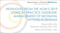 Highlights from the AOM’s 2019 Clinical Practice Guideline: Management of Neonatal Hyperbilirubin