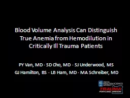 Blood Volume Analysis Can Distinguish True Anemia from Hemodilution in Critically Ill