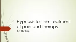 Hypnosis for the treatment of pain and therapy