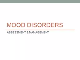 MOOD DISORDERS ASSESSMENT & MANAGEMENT