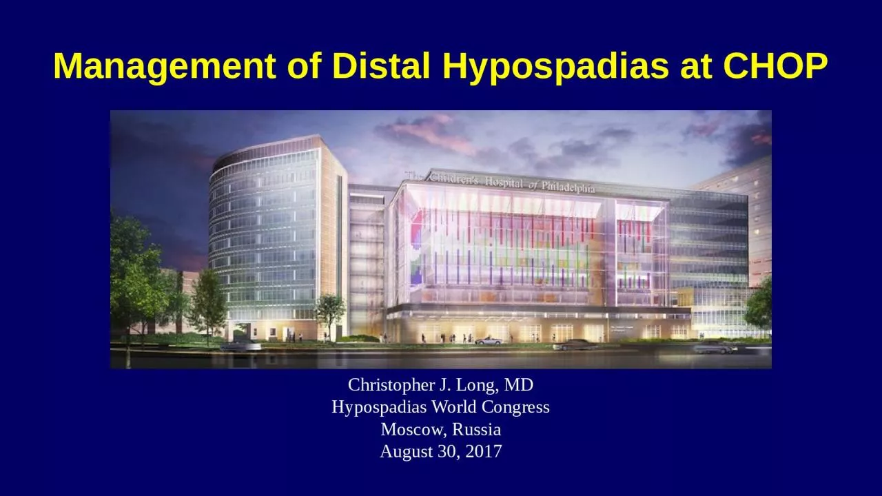 PPT-Management of Distal Hypospadias at CHOP