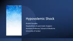 Hypovolemic Shock  Khaled Daradka