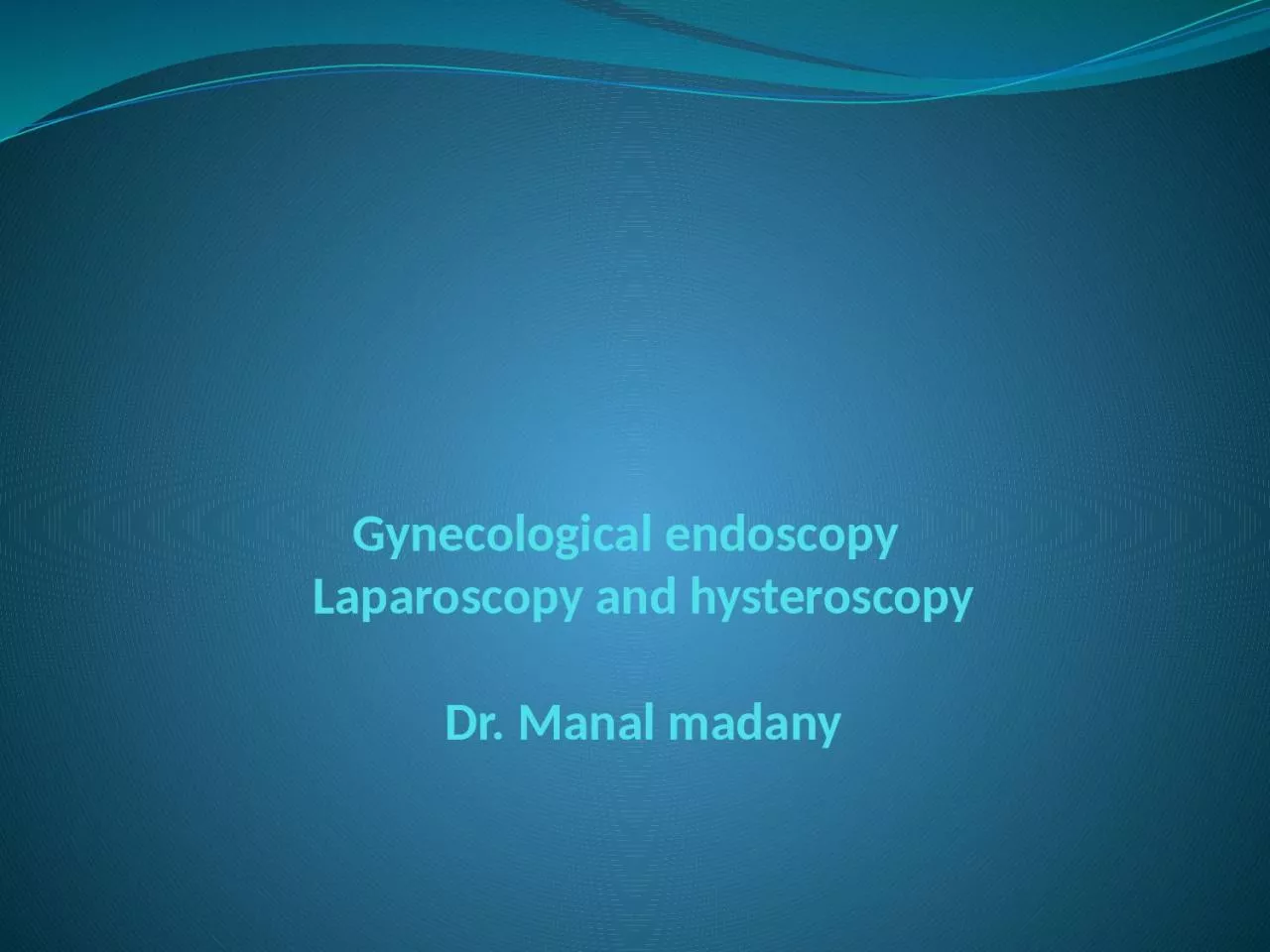 Gynecological endoscopy