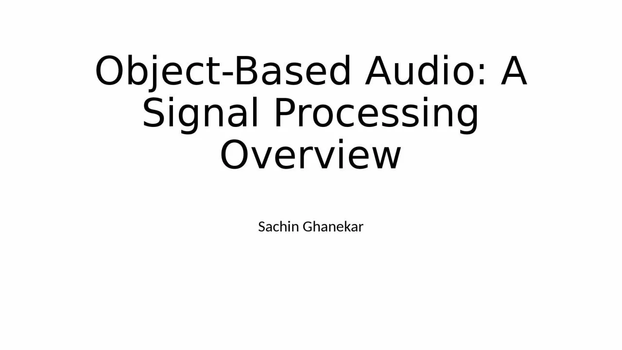 Object-Based Audio: A  Signal Processing