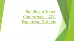 Building a Super Conference – ACC Expansion Options