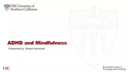 ADHD and Mindfulness Presented by: Shawn Aminirad