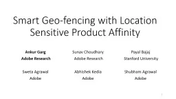 Smart Geo-fencing with Location Sensitive Product Affinity