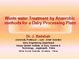 Waste water Treatment by Anaerobic methods for a Dairy Processing Plant