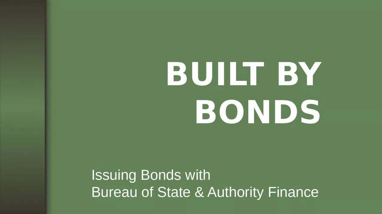 Built by Bonds Issuing Bonds with