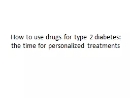 How to use drugs for type 2 diabetes: