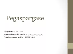 Pegaspargase   Drugbank  ID: