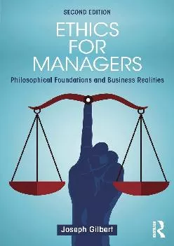 (EBOOK)-Ethics for Managers: Philosophical Foundations and Business Realities