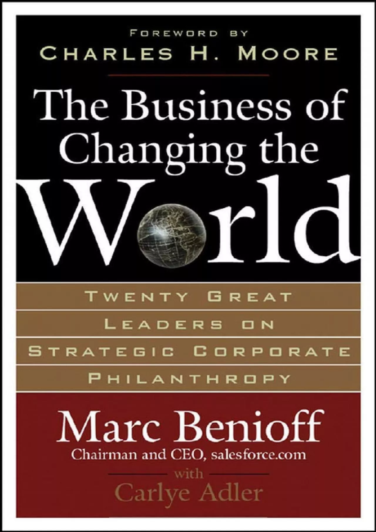 (BOOK)-The Business of Changing the World: Twenty Great Leaders on Strategic Corporate