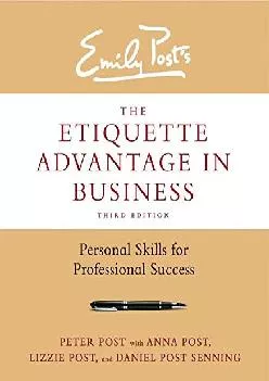 (BOOK)-The Etiquette Advantage in Business, Third Edition: Personal Skills for Professional