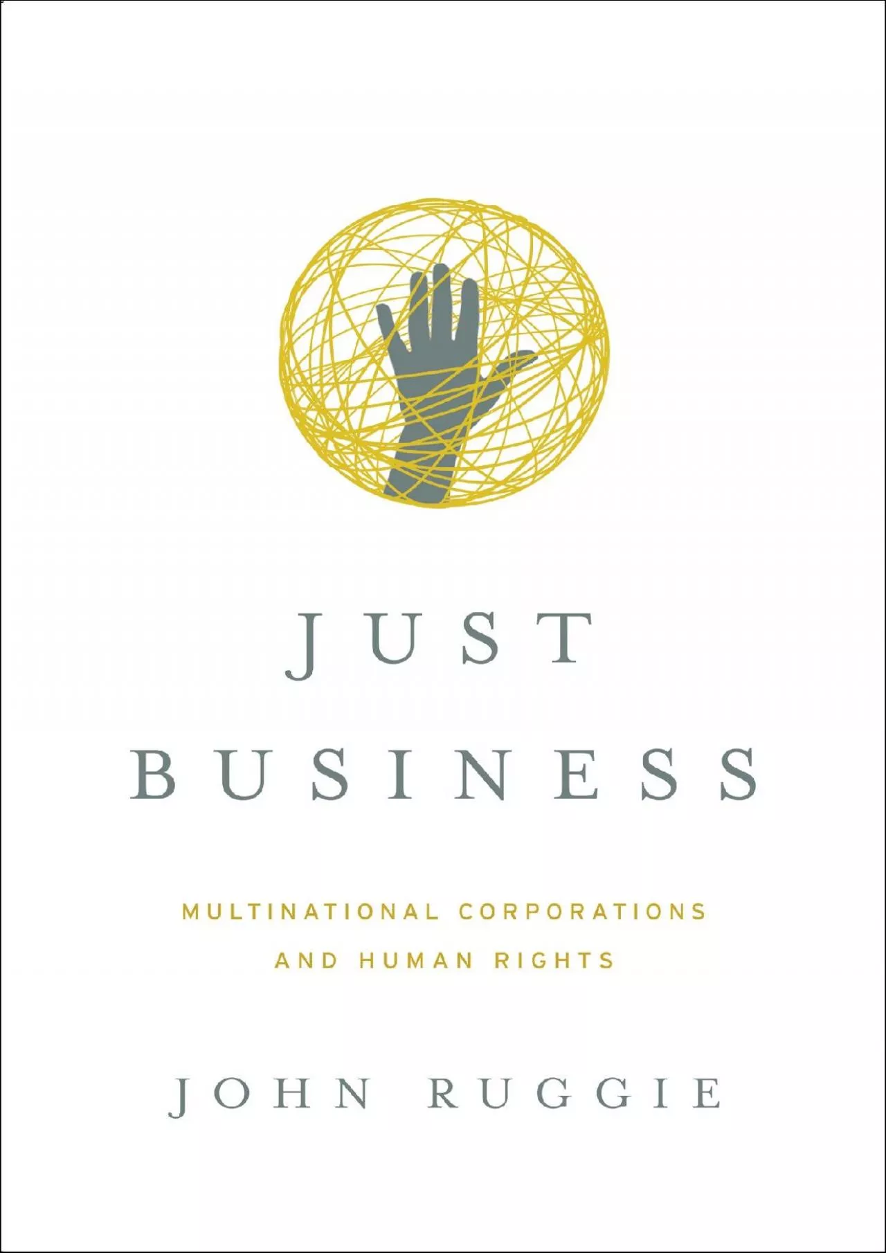 (READ)-Just Business: Multinational Corporations and Human Rights (Norton Global Ethics