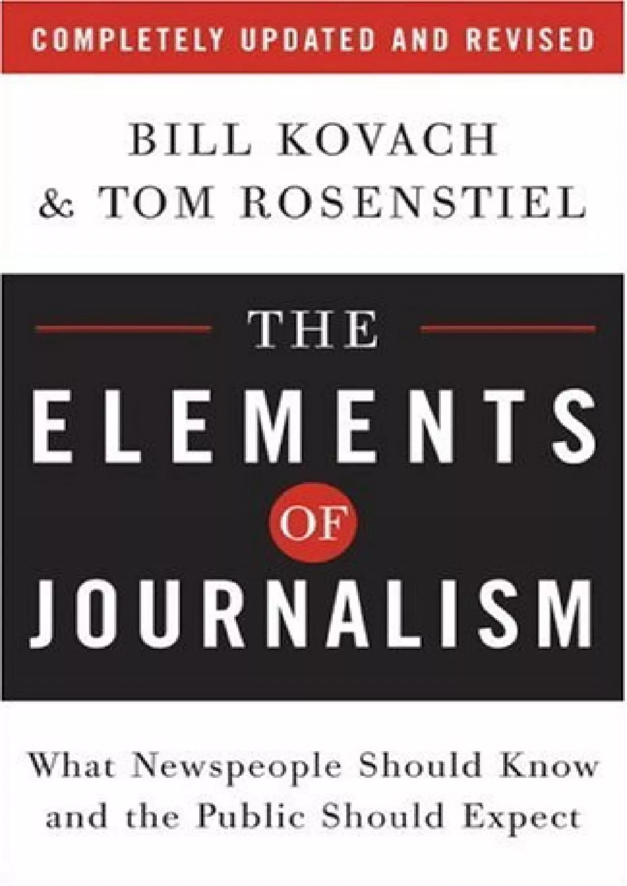 PDF-(DOWNLOAD)-The Elements of Journalism: What Newspeople Should Know and the Public Should