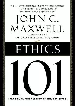 (BOOS)-Ethics 101: What Every Leader Needs To Know (101 Series)