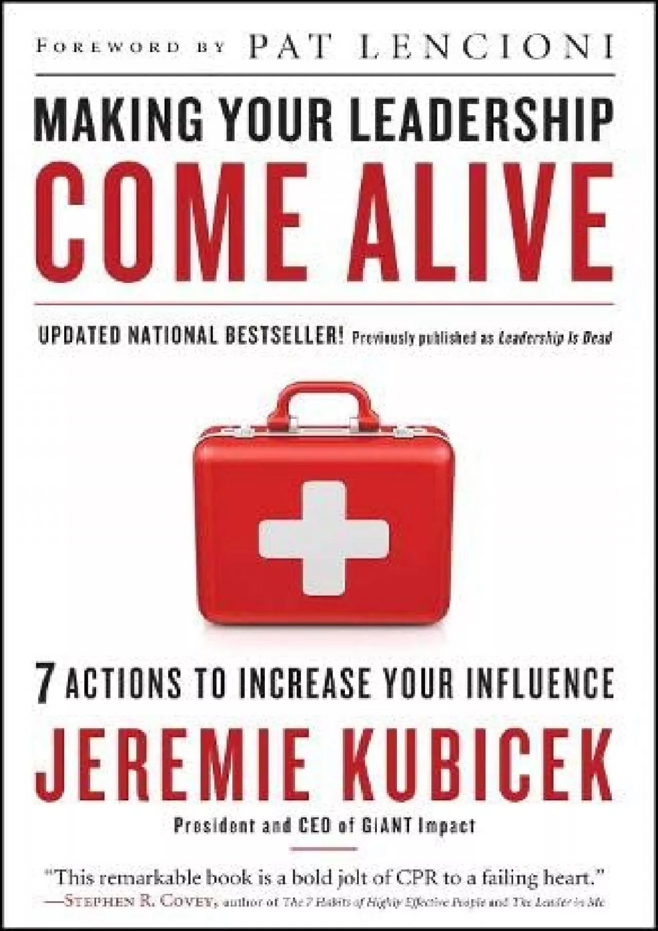 (DOWNLOAD)-Making Your Leadership Come Alive: 7 Actions to Increase Your Influence