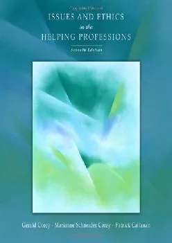 (DOWNLOAD)-Issues and Ethics in the Helping Professions (Available Titles CengageNOW)