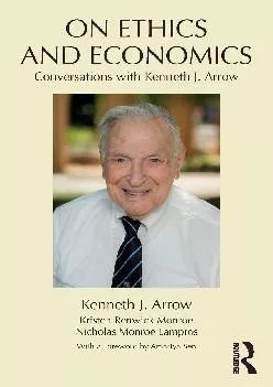(DOWNLOAD)-On Ethics and Economics: Conversations with Kenneth J. Arrow