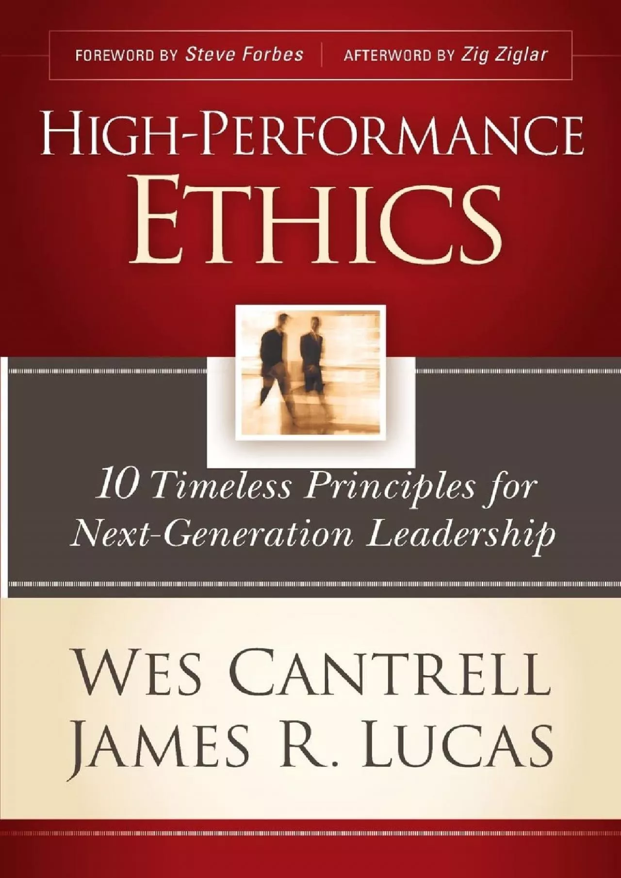 (READ)-High-Performance Ethics: 10 Timeless Principles for Next-Generation Leadership