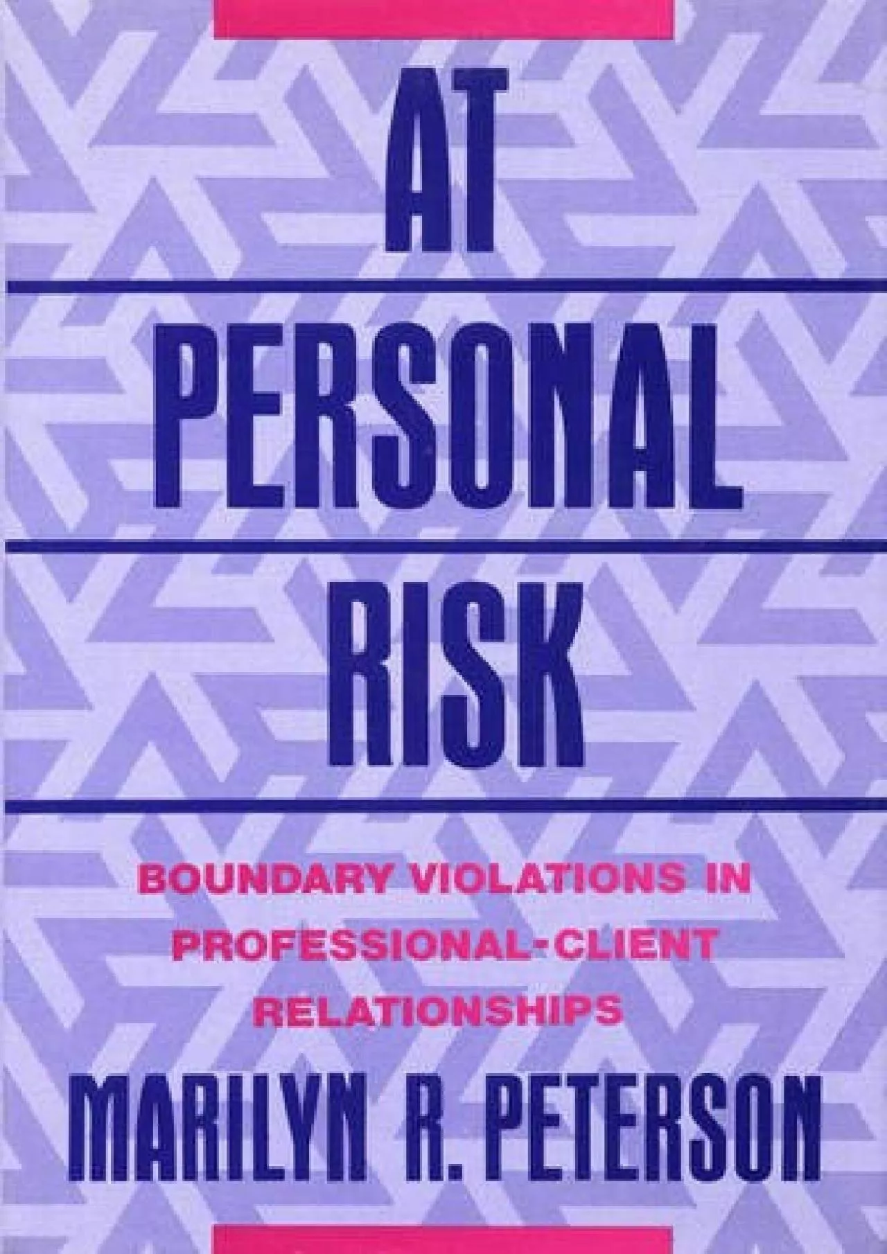 (READ)-At Personal Risk: Boundary Violations in Professional-Client Relationships