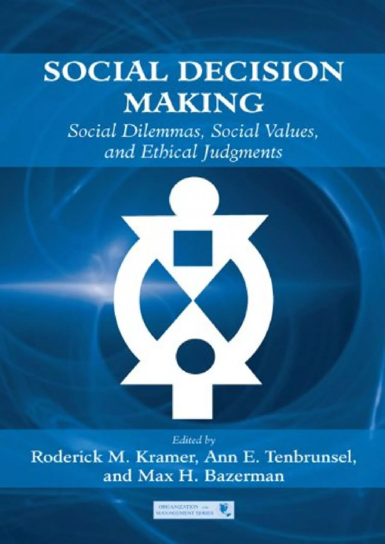 (EBOOK)-Social Decision Making: Social Dilemmas, Social Values, and Ethical Judgments