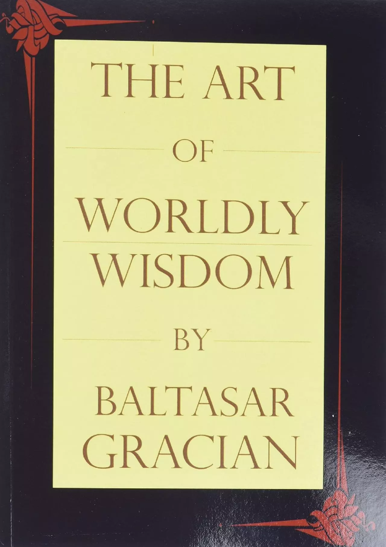 PDF-(DOWNLOAD)-The Art of Worldly Wisdom